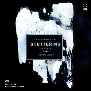 Stuttering（翻自 Fefe Dobson）