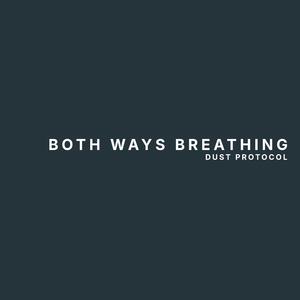 Both Ways Breathing (Original Mix)