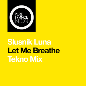 Let Me Breathe (Extended Tekno Mix)