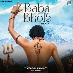 Baba Bhole (Remix)