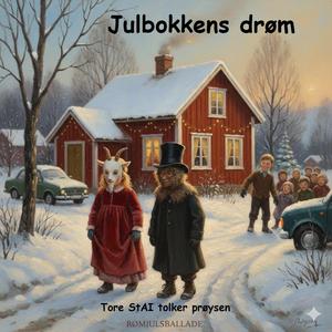 Julbokkens drøm (StAI tolker prøysen)