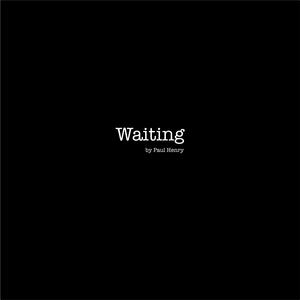 Waiting