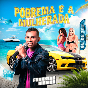 Pobrema É a Mulherada