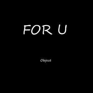 FOR U（Prod. by Orang3)