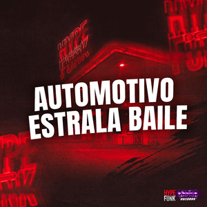 Automotivo Estrala Baile
