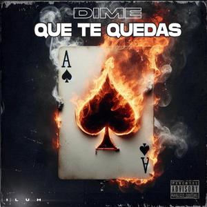 Dime Que Te Quedas (Original Version)