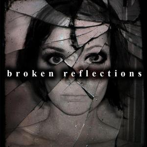 Broken Reflections