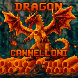 DRAGON CANNELLONI