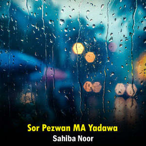 Sor Pezwan MA Yadawa