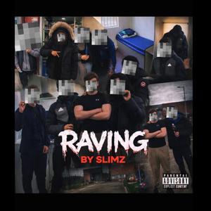 Raving