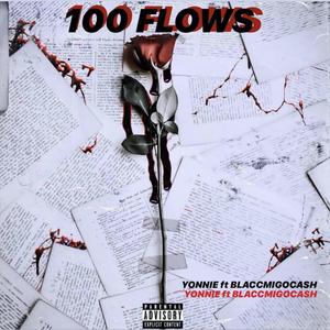 100 Flows (feat. Blaccmigocash)