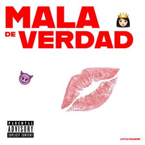 Mala De Verdad