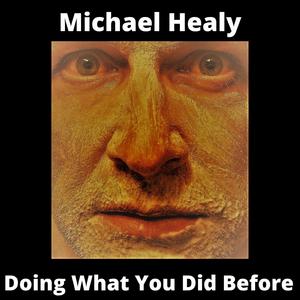 Doing What You Did Before