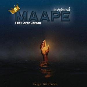 Maape (feat. Arsh Jordan)