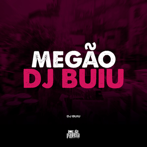 Megão Dj Buiu