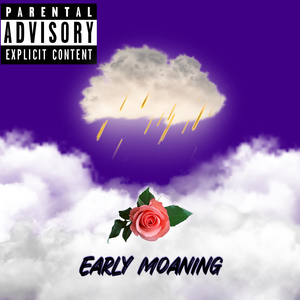 Early Moaning