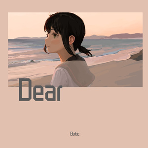 Dear(翻自まらしぃ )