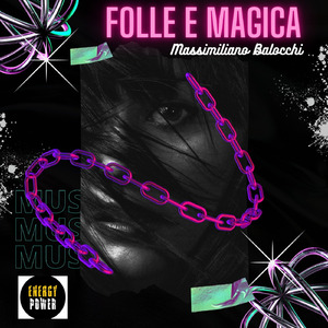 Folle e Magica