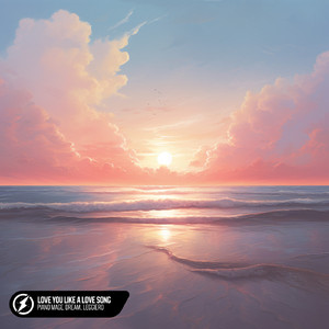 Love You Like A Love Song