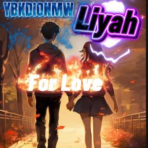 For Love Mix (feat. Liyah)
