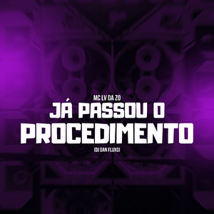 Já Passou o Procedimento
