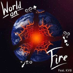 World on Fire (feat. KVB)