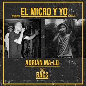 El Micro y Yo (feat. Bacs)