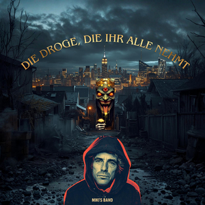 Die Droge Die Ihr Alle Nehmt