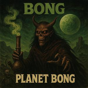 PLANET BONG