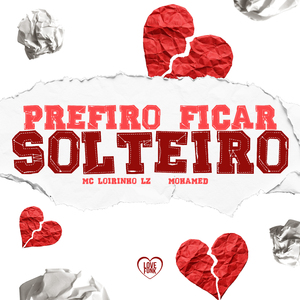Prefiro Ficar Solteiro
