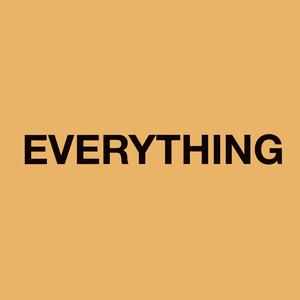 Everything
