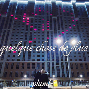 quelque chose de plus