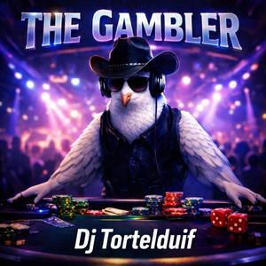 The Gambler (Dj Tortelduif)