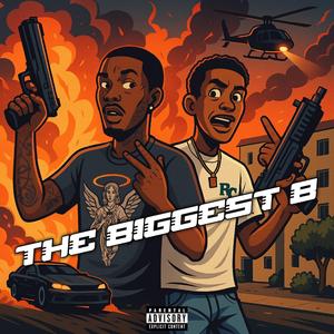 The Biggest B (feat. 1120crashk)