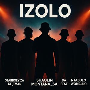 Izolo (feat. Ke_Tman, StarboeY ZA, Da Best & Njabulo Womculo)