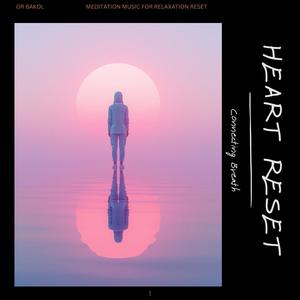 Heart Reset (Connecting Breath)