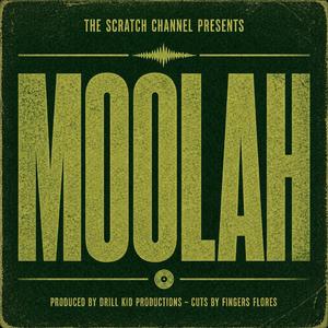 Moolah (feat. Drill Kid Productions & DJ Fingers Flores)