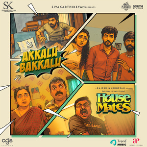 Akkalu Bakkalu (From "Housemates")