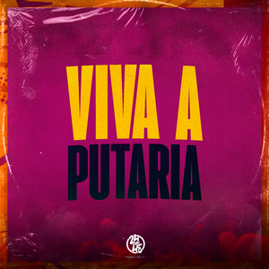 Viva a Putaria