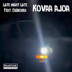 Kovaa ajoa
