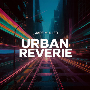 Urban Reverie