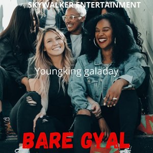 Bare Gyal