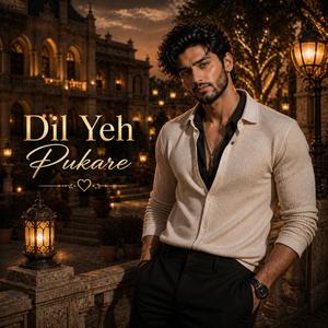 Dil Yeh Pukare