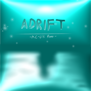 Freeme-Adrift(AC-613 Remix)（AC-613 remix）