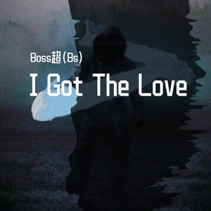 I Got The Love