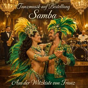 Tanzmusik auf Bestellung Samba