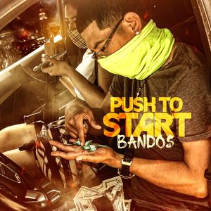 Push to Start (feat. Southside Hoodlum)