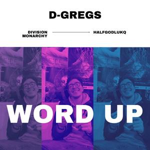 Word Up (feat. Halfgodlukq & Division Monarchy)