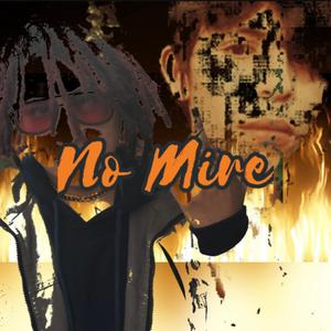 No Mire (feat. Toxy)
