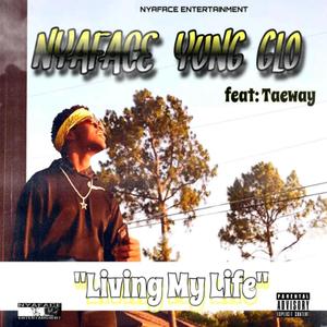 Living My Life (feat. Taeway)